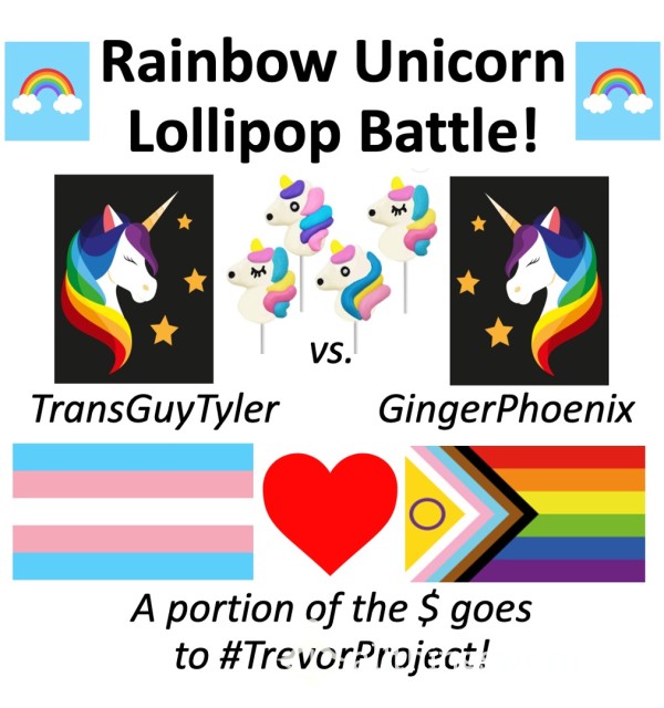 Rainbow Unicorn Lollipops!!  Xx  Juicy And Deliciously Prepared By @TransGuyTyler And @GingerPhoenix!  Xx  Portion Of $ Goes To #TrevorProject!  Xx