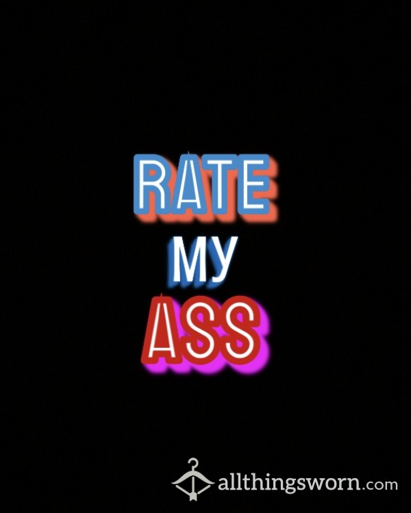 Rate My Ass