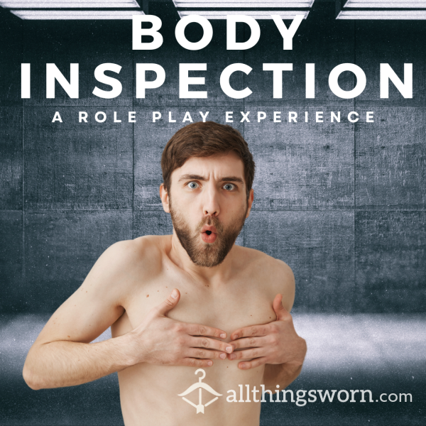 Role Play :: Body Inspection