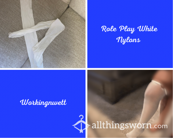 Role Play White Nylons