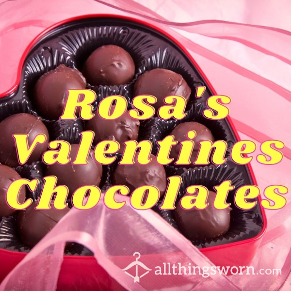 Rosa's V-Day Chocolates