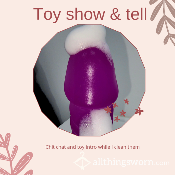 Sex Toy Clean And Chit Chat - See Inside My Treasure Box