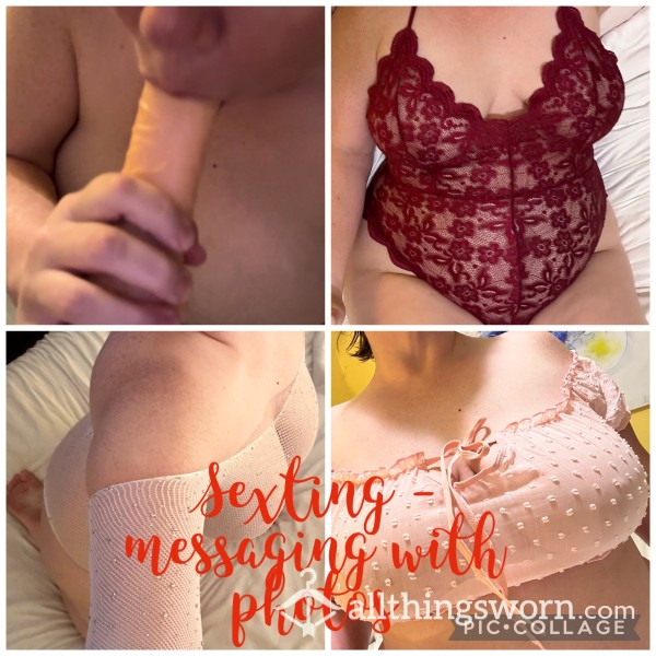 $15 - Sexting - Messaging With Photos