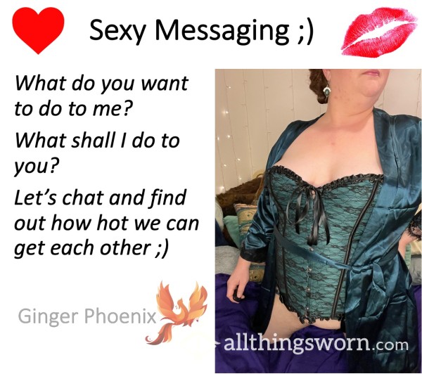 Sexy Messaging ;)  How Hot Can We Get?