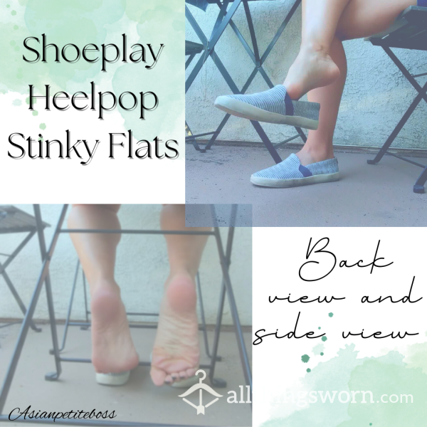 Shoeplay Heelpop Foot Ignore Stinky Roxy Flats (9 Minutes)