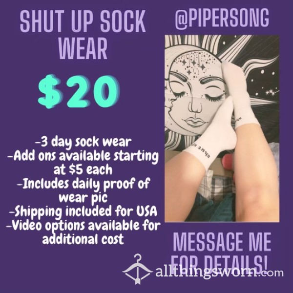 SHUT UP! Socks   3-day Wear Included.