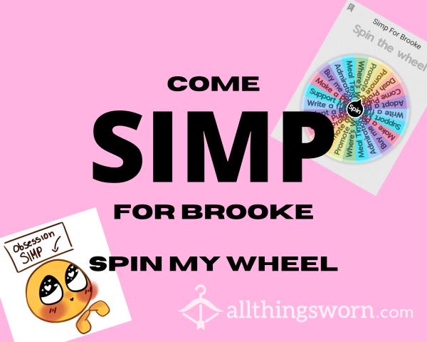 Simp For Brooke 👉👈 Wheel Spin