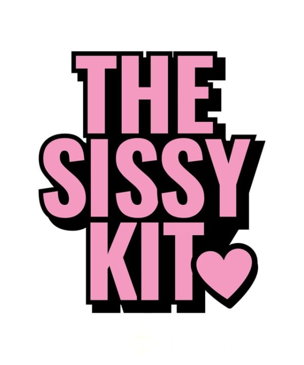 Sissy Kits