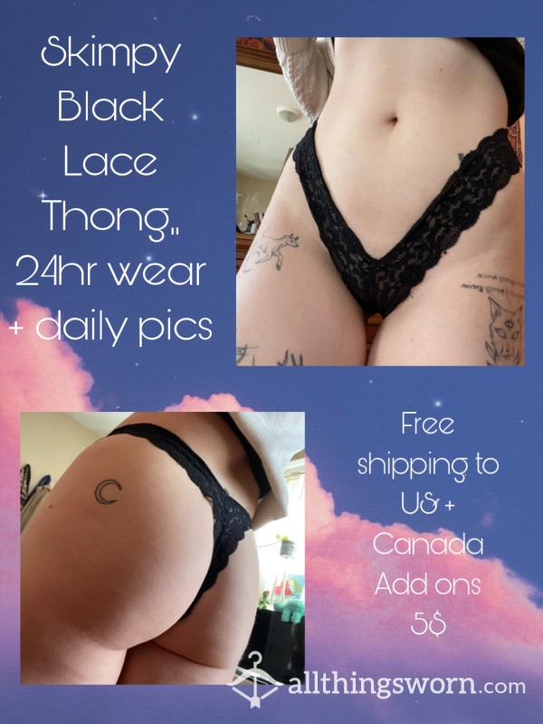 Skimpy Black Lace Thong // 24hr Wear + Daily Pics