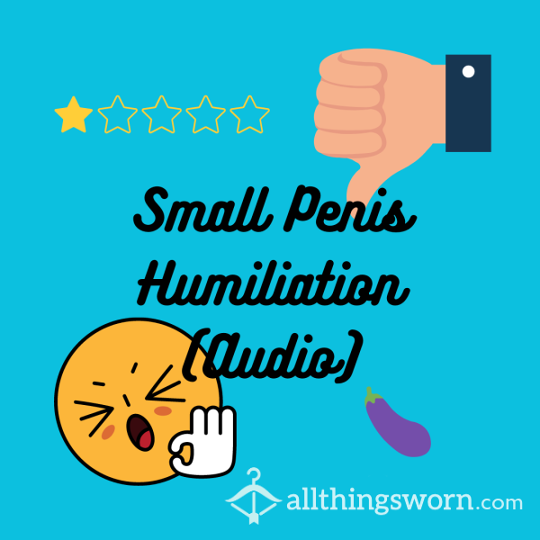 Small Penis Humiliation 👎🏽 Audio 3 Minutes 👎🏽 (SPH, Loser, Sissy, Small Penis, Penis Humiliation)