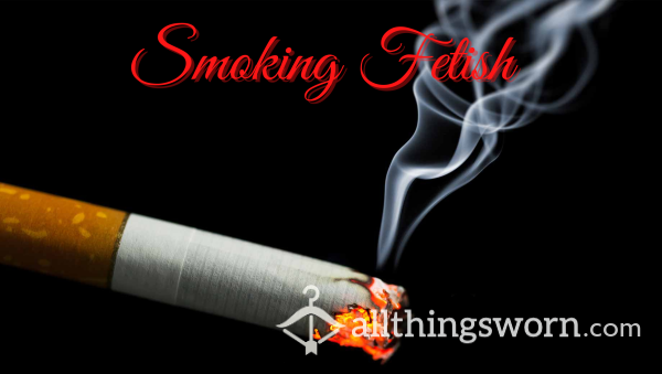 Smoking Fetish 🚬