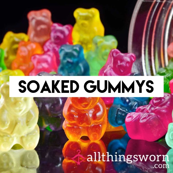 Soaked Gummys