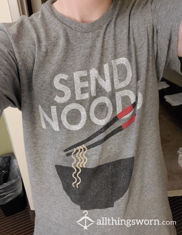 "send Noods 🍜" Shirt!