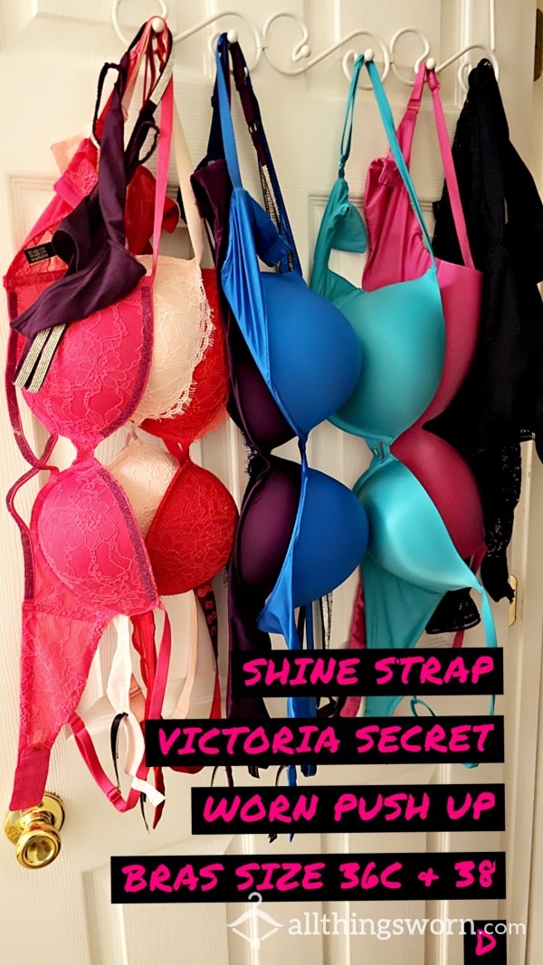 Some Worn & Some New Shine Strap Victoria Secret Pushup 36C & 38D ALL COLORS