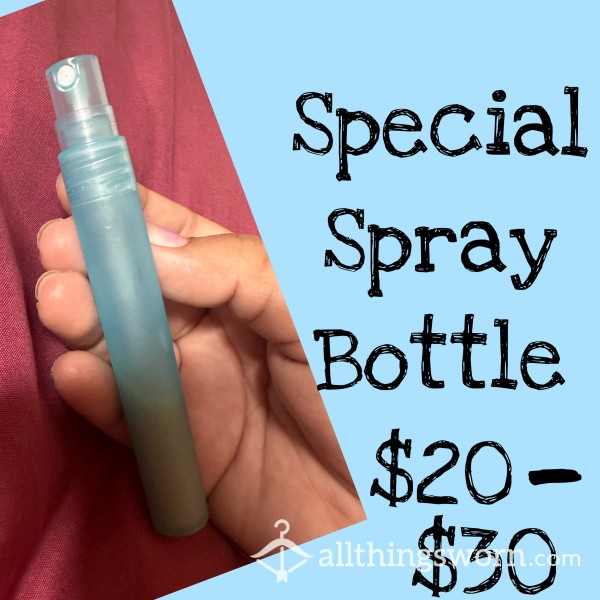 Special Spray Bottle $20