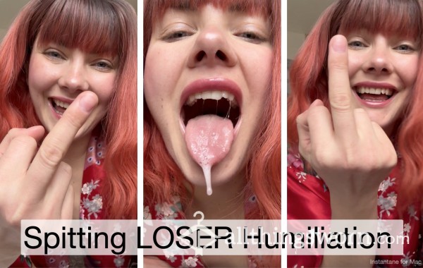 Spitting LOSER Humiliation