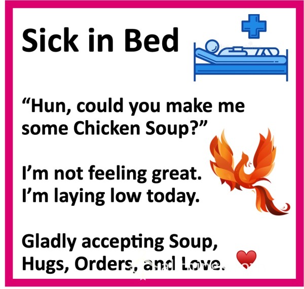 Sponsor Chicken Soup, Please.  I'm Sick In Bed!  :'(