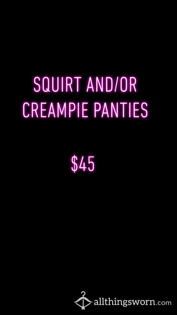 Squirt/Creampie Panties