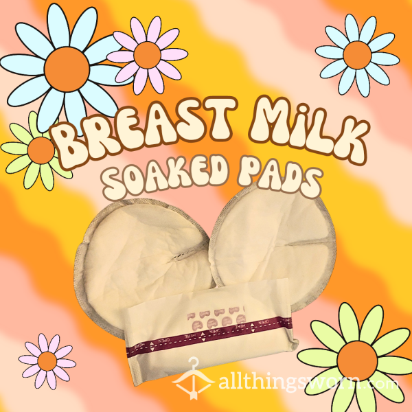 Stinky Breast Milk Soaked Pads