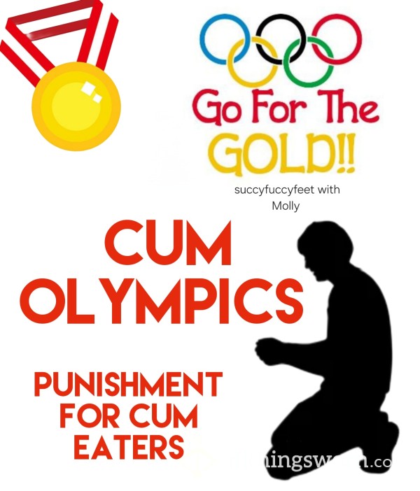 Submit To The Cum Olympics! Punishment With Masturbation On Camera/CEI/Humiliation/Dash Exposure For Naughty Cum Eaters