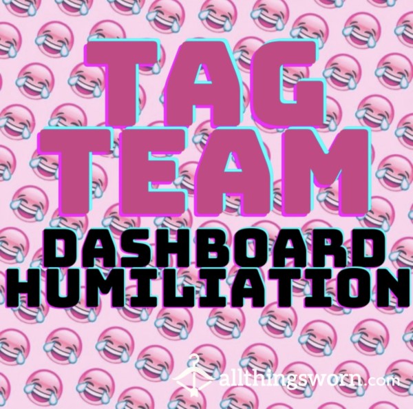 TAG TEAM Dashboard Humiliation 😈😈😈😈😈 Are You Brave Enough??