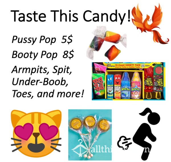 Taste My Candy ;)