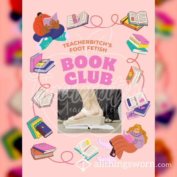 Teacherbitch’s Foot Fetish “Book Club”