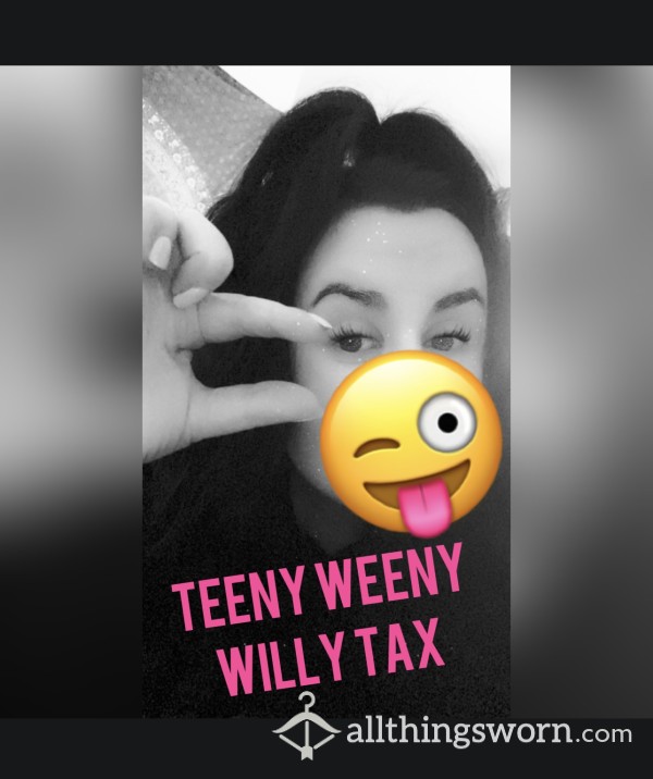 Teeny Weeny Willy Tax