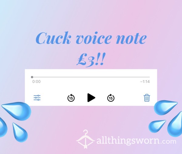 The Perfect Voice Note For A Cuck🔈💦
