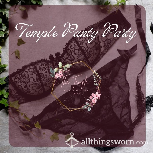 The Temple: Panty Party