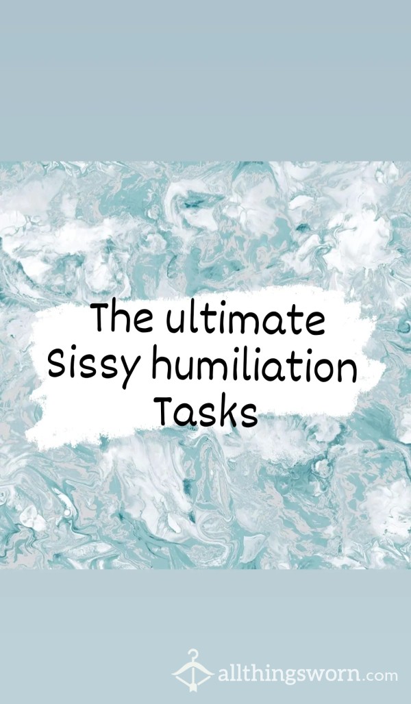 The Ultimate Sissy Humiliation Tasks