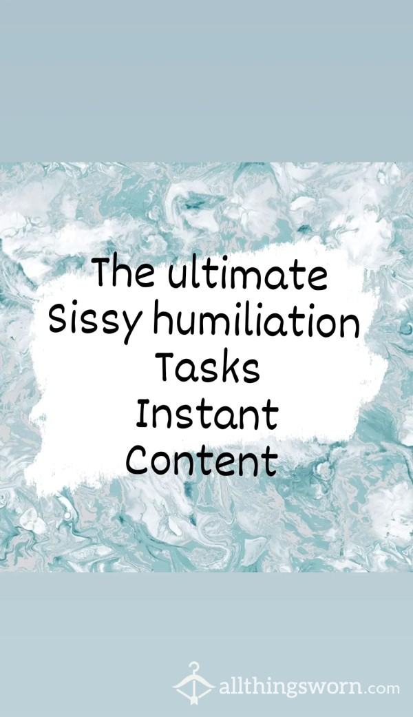 The Ultimate Sissy Humiliation Tasks Instant Content