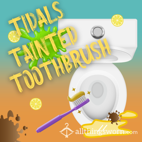 Tidal's Tainted Toothbrush