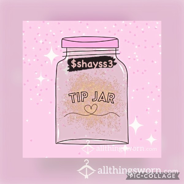 Appreciation Tip Jar! 💖💸
