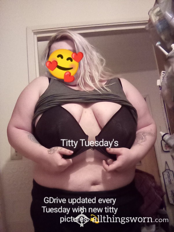Titty Tuesday's (G Drive Updated Every Tues With New Pictures)🥰