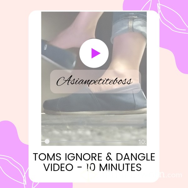 TOMS Shoes Ignore And Dangle At Work Video (10 Minutes)