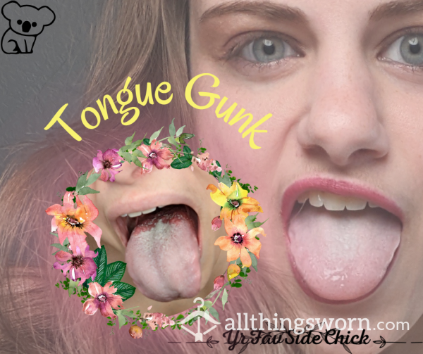Tongue Gunk 👅