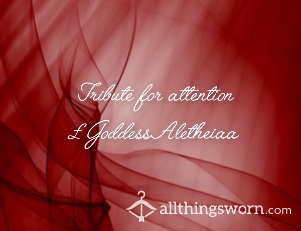 Tribute For Goddess Attention