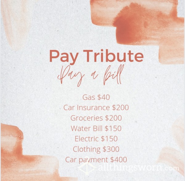 Tribute Pay Your Foot Godess' Bills