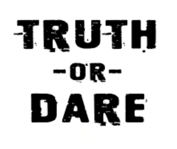 Truth Or Dare (5 Q’s EACH) Or 10 For Me/You Optional 👀