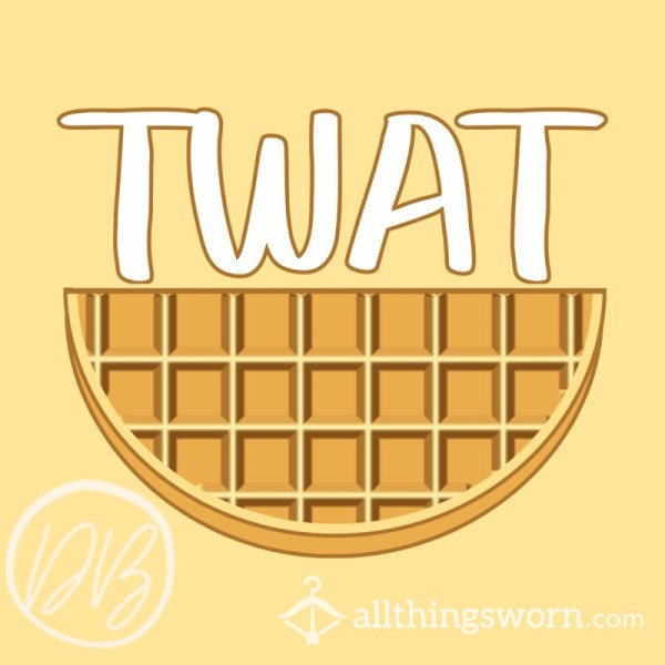 Twat Waffle 🧇