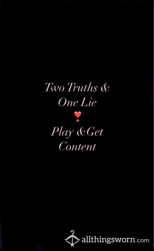 Two Truths & One Lie