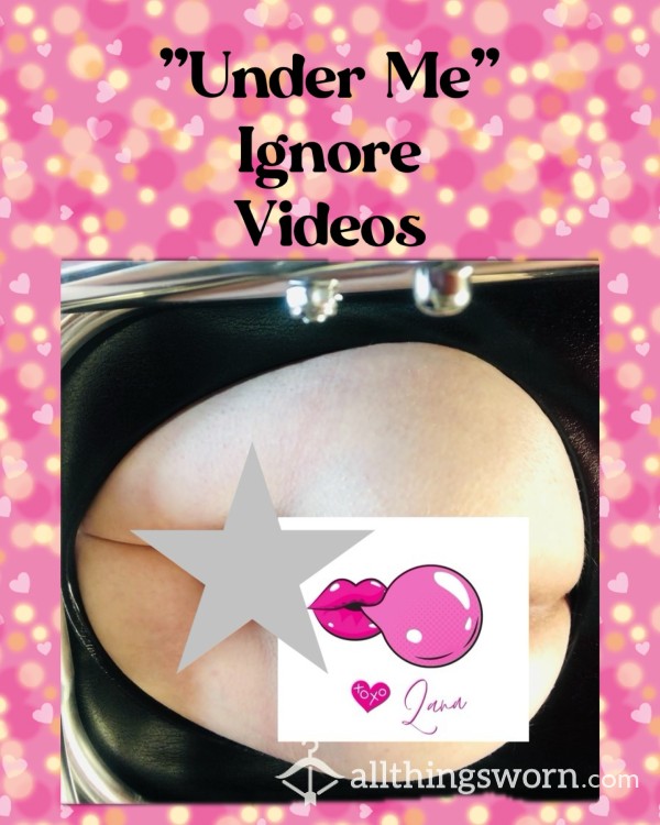 “Under Me” Ignore Video 💋👑