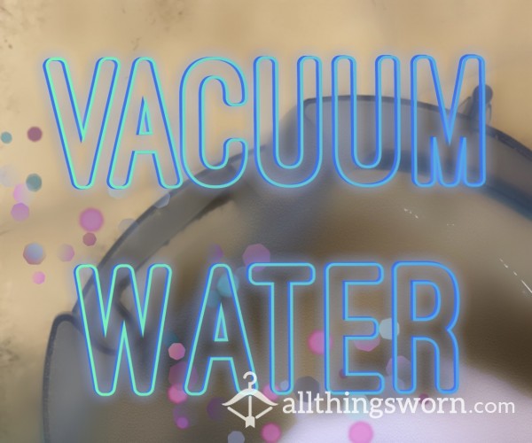 Vacuum Water 2.0 Teaser Photo Set