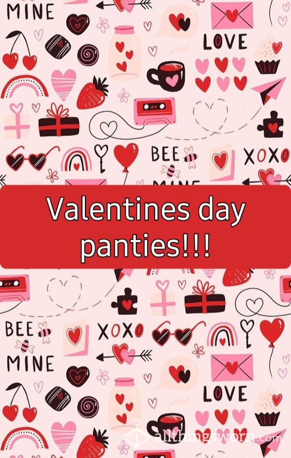 Valentines Panties!!!