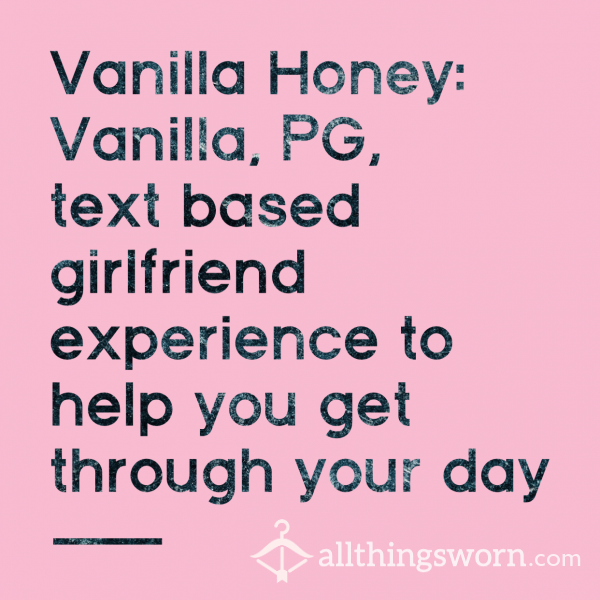 Vanilla Honey (your Gf For The Day)