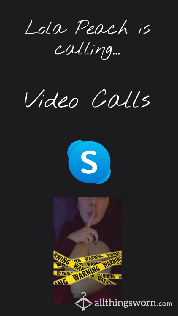 Video Calls 🥵