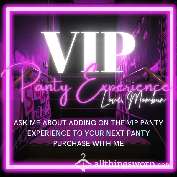 VIP Panty Experience