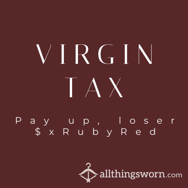 Virgin Loser Tax