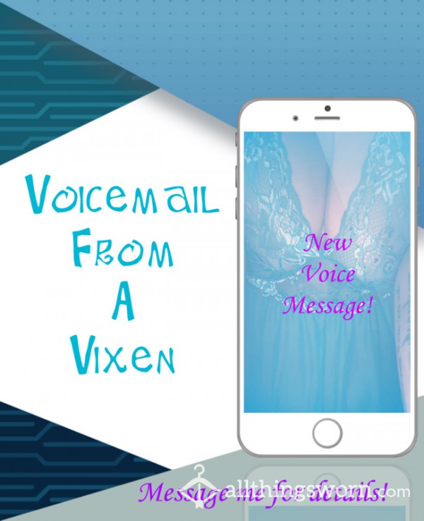 Voicemail From A Vixen! 😈